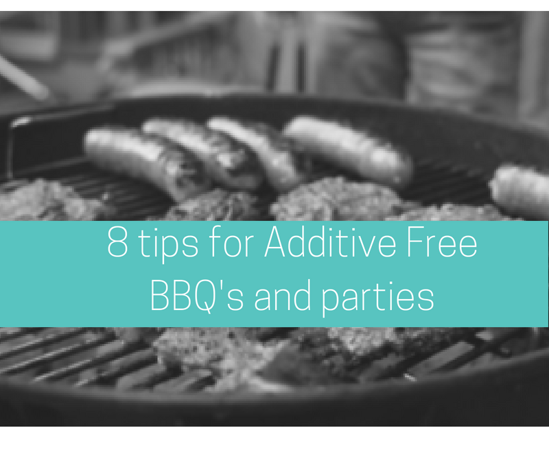 8 tips for Additive Free Parties and BBQs