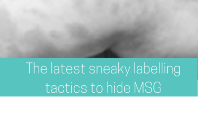The latest sneaky labelling tactics to hide MSG in your food