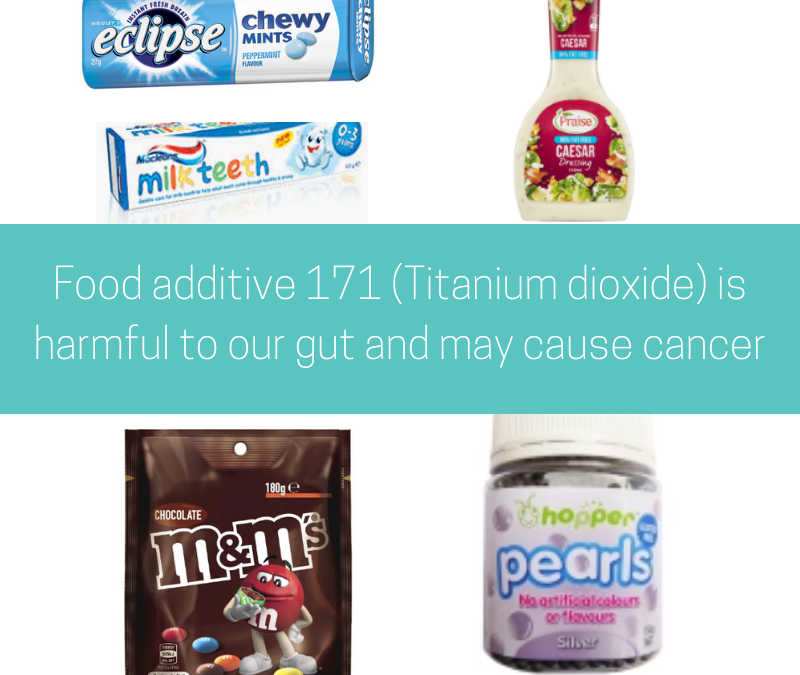 Food additive 171 (titanium dioxide) is harmful to our gut and may cause cancer