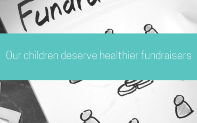 Our children deserve healthier fundraisers