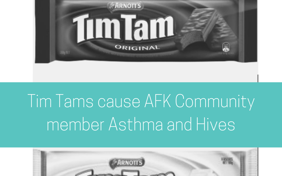 Tim Tams cause AFK Community member asthma and hives